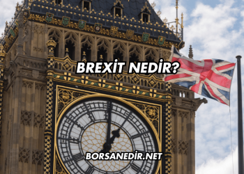 Brexit Nedir?