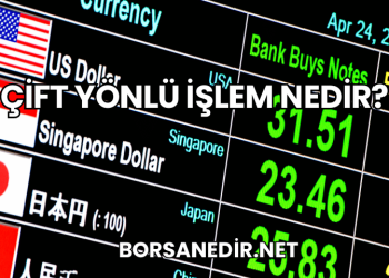 Çift Yönlü İşlem Nedir?