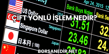 Çift Yönlü İşlem Nedir?