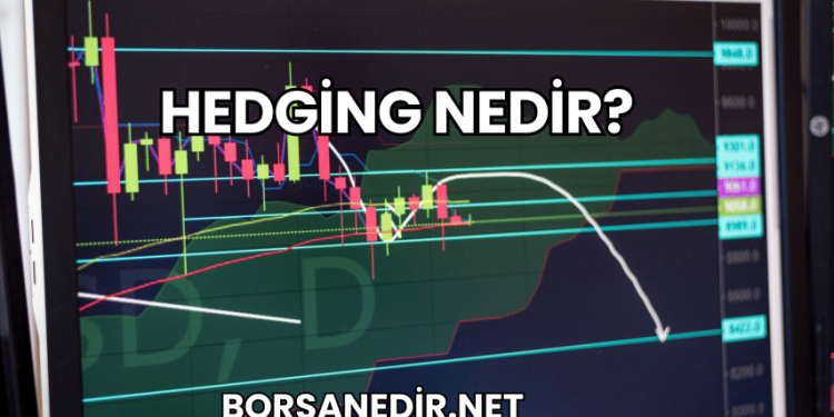 Hedging Nedir?