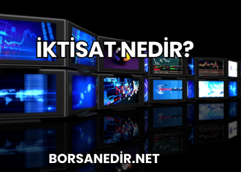 İktisat Nedir?
