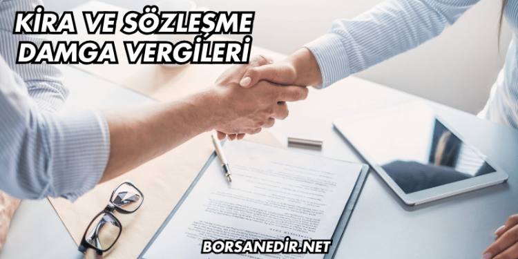 Kira ve Sözleşme Damga Vergileri