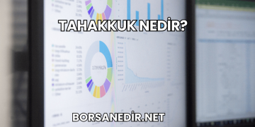 Tahakkuk Nedir?