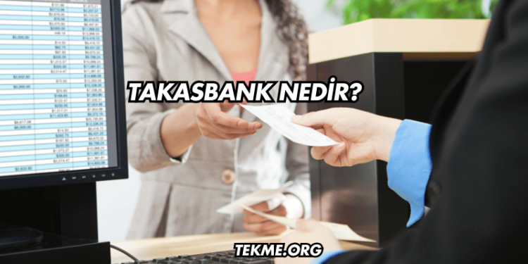 Takasbank Nedir?