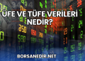 ÜFE ve TÜFE Verileri Nedir?