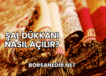 Şal Dükkanı Nasıl Açılır?