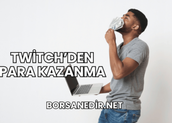 Twitch’den Para Kazanma