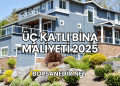 Üç Katlı Bina Maliyeti 2025
