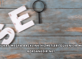 Mukas Medya Backlink Hizmetleri Güvenilir mi?
