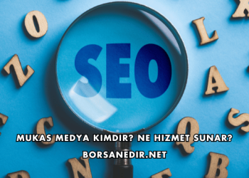 Mukas Medya Kimdir? Ne Hizmet Sunar?