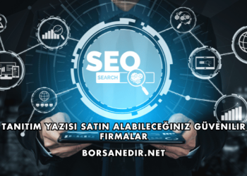 Tanıtım Yazısı Satın Alabileceğiniz Güvenilir Firmalar